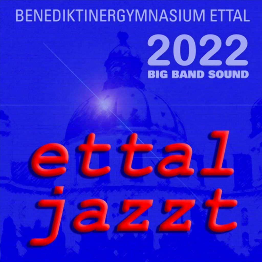 Digitale Präsentation der Bigband Ettal als Ersatz für die ausgefallenen Bigband-Konzerte 2022. 20.02.2022